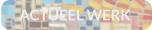 ACTUEEL WERK